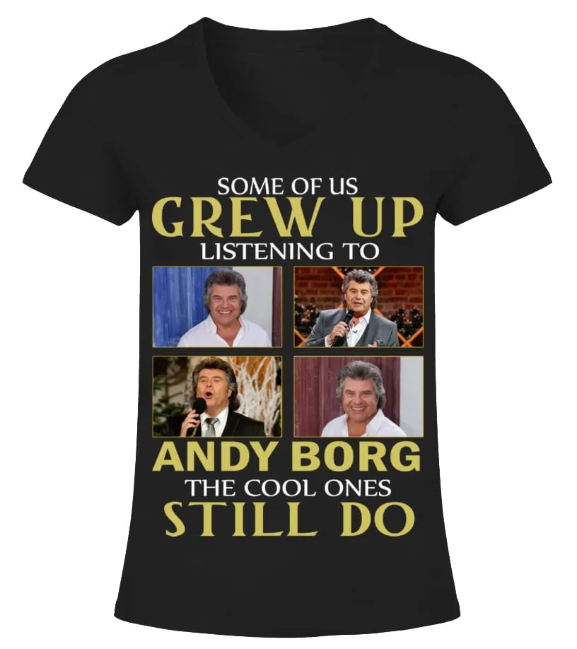 GREW UP LISTENING TO ANDY BORG Camiseta cuello pico Mujer