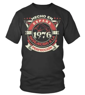 Hecho en españa 1976 envejecido a la perfección Camiseta cuello redondo Unisex