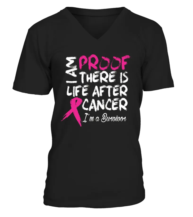 Im Proof There Is Life After Cancer I Am A Survivor  Camiseta cuello en V Unisex