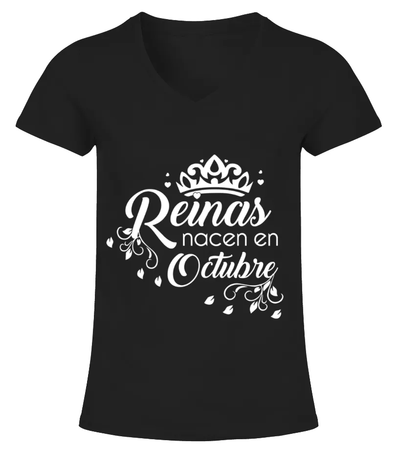 Las reinas nacen en octubre Camiseta cuello pico Mujer