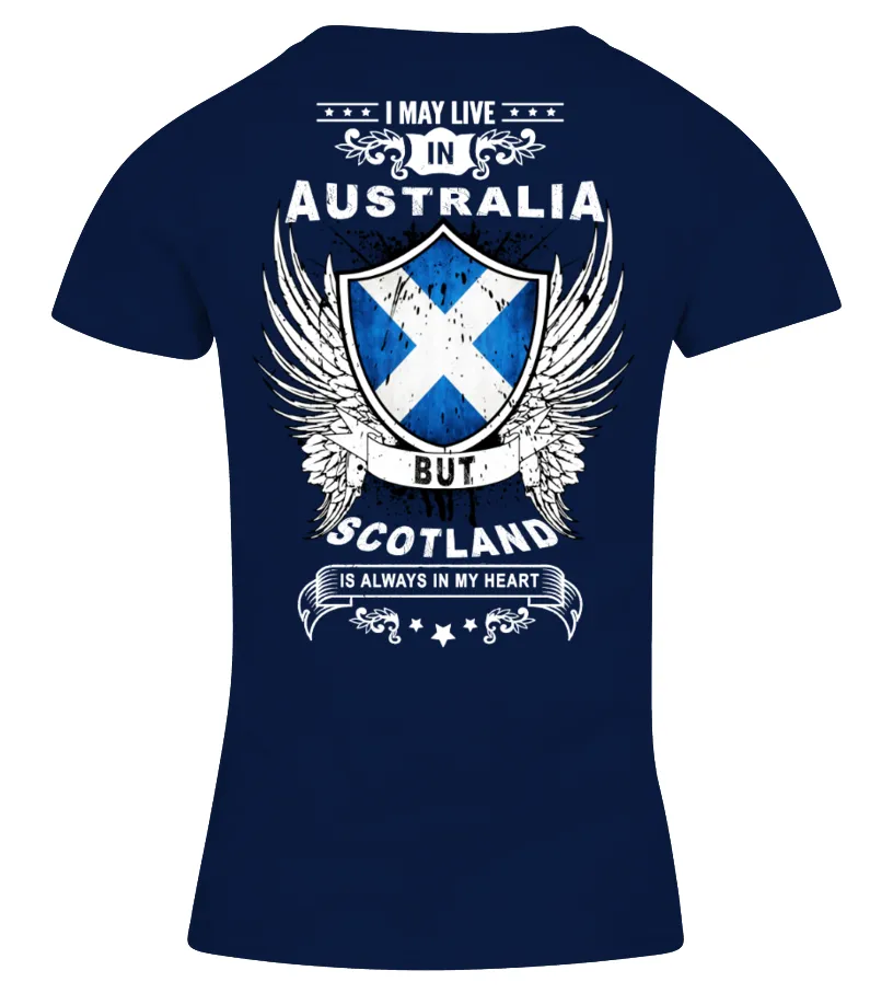 Live in Australia but Scotland in Heart. Camiseta cuello pico Mujer