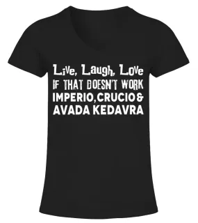 Live, Laugh, Love - Imperio, Crucio, Avada Kedavra Camiseta cuello pico Mujer