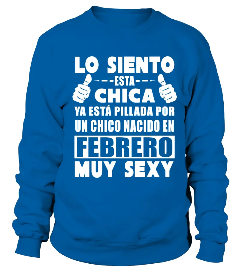 Lo siento, este chica ya está pillado por un chico nacida en Febrero muy sexy Sudadera Unisex