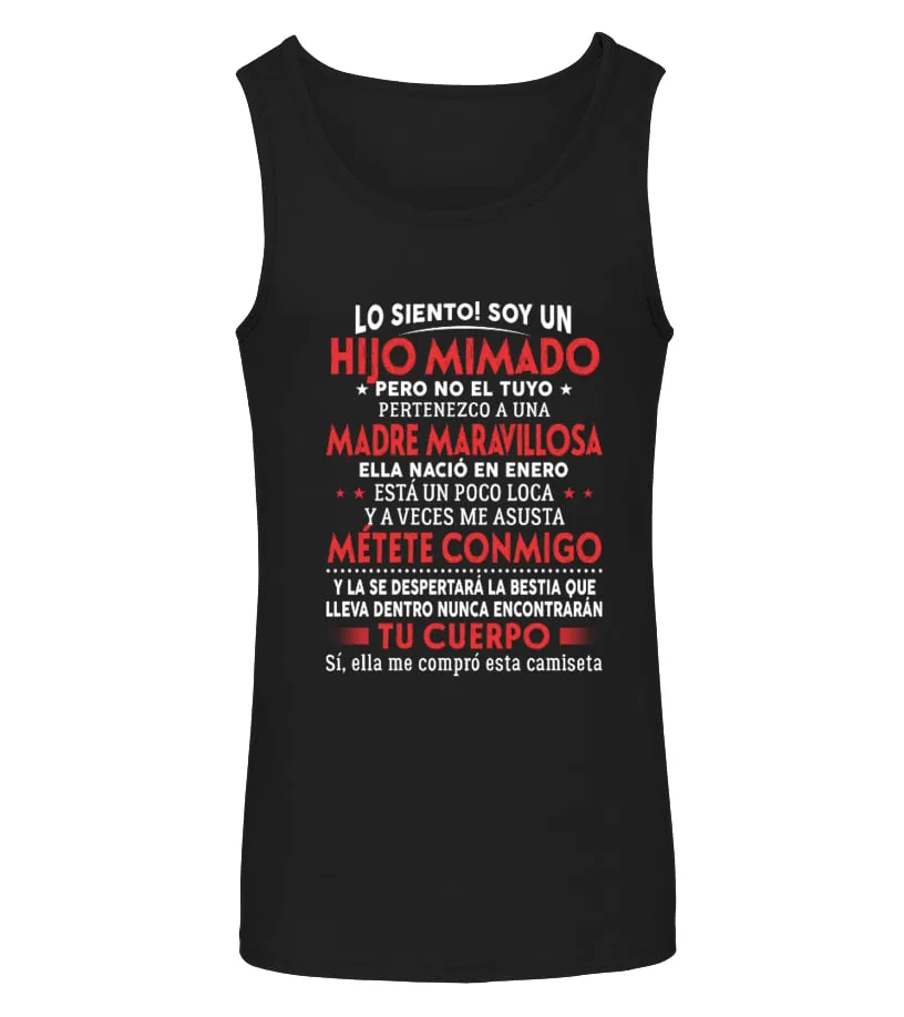 Lo siento, soy un hijo mimado pero no el tuyo pertenezco a una madre maravillos… Camiseta sin mangas Unisex