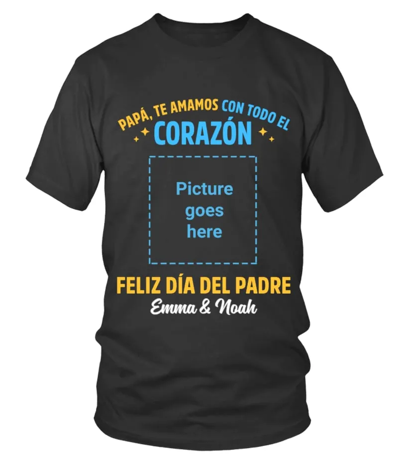 Papá, te amamos con todo el corazón. Feliz día del Padre. Emma & Noah Camiseta cuello redondo Unisex