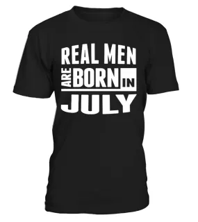 Real Men Are Born In July Camiseta cuello redondo Unisex